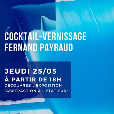 COCKTAIL VERNISSAGE - Fernand Payraud